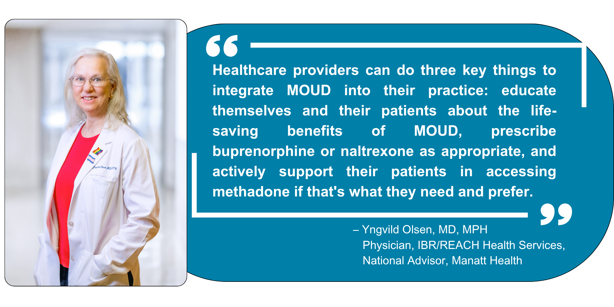 Provider looking into camera and quote about prescribing medications for opioid use disorder